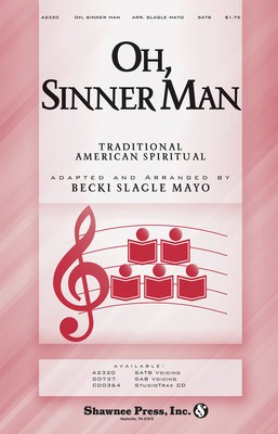 Oh Sinner Man - SATB Becki Slagle Mayo Shawnee Press Choral Score Octavo