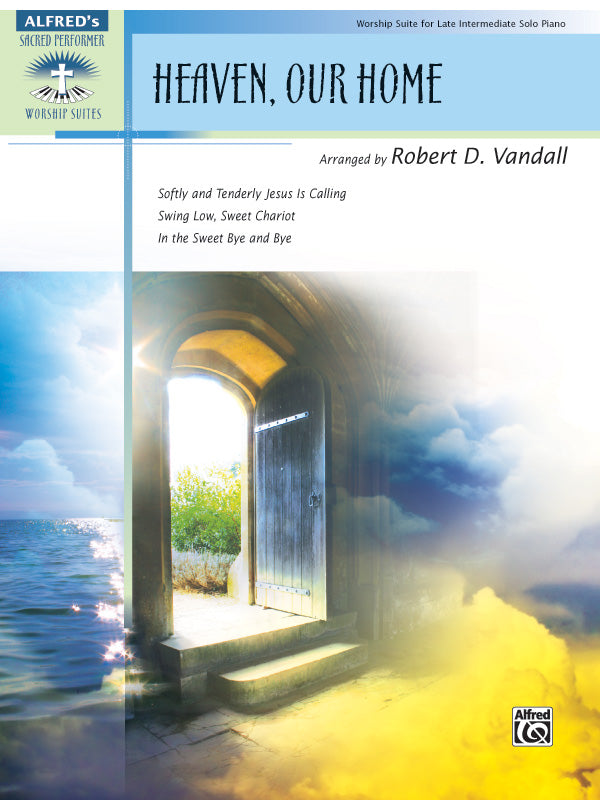 HEAVEN OUR HOME LATE INT SOLO PNO ARR VANDALL