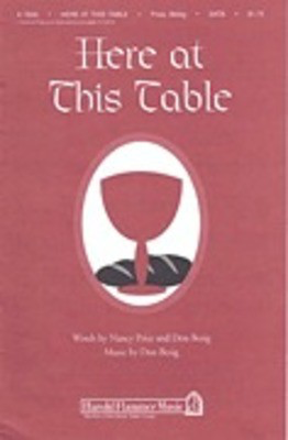Here at This Table - Don Besig|Nancy Price - SATB Shawnee Press Choral Score Octavo