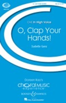 O, Clap Your Hands! - CME In High Voice - Isabelle Ganz - SSA Boosey & Hawkes Octavo