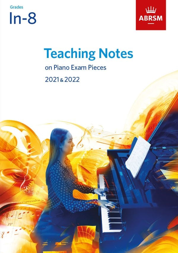 ABRSM Piano Teaching Notes 2021-22 - Piano ABRSM 9781786013835