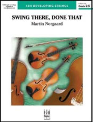 Swing There, Done That - Martin Norgaard - FJH Music Company Score/Parts