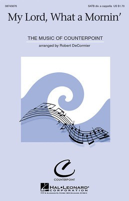 My Lord, What a Mornin' - SATB divisi Robert DeCormier Hal Leonard Choral Score Octavo