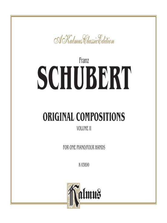 Schubert - Original Compositions for Four Hands, Volume II - 1 Piano, 4 Hands (Digital Download)