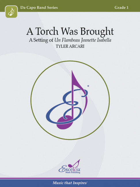 A Torch Was Brought CB Gr 1 Traditional Arcari Tyler
