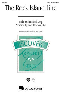 The Rock Island Line - 3-Part Mixed Janet Klevberg Day Hal Leonard Choral Score Octavo