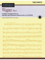 Wagner: Part 1 - Volume 11 - The Orchestra Musician's CD-ROM Library - Trumpet - Richard Wagner - Trumpet Hal Leonard CD-ROM