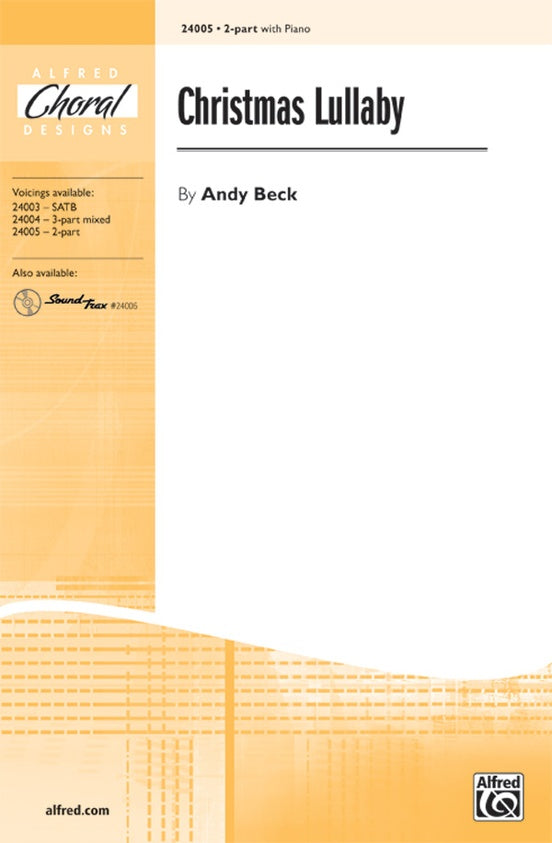 Christmas Lullaby - Andy Beck – 2-Part Choral Octavo (Digital Download)