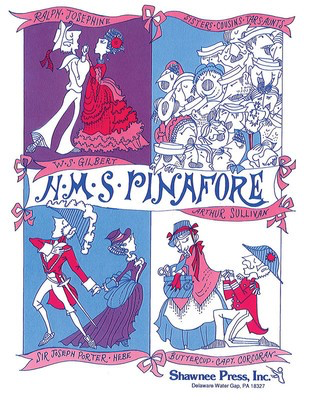 H.M.S. Pinafore - Arthur Sullivan|William Gilbert - M.J. Arnold Shawnee Press Book