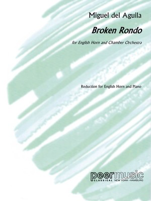 Broken Rondo - English Horn and Piano - Miguel del Aguila - Cor Anglais Peermusic Classical