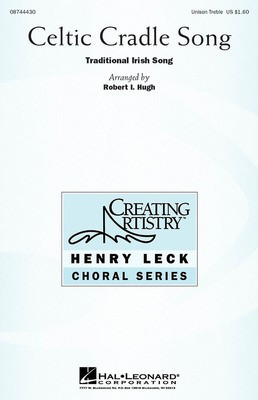 Celtic Cradle Song - Unison Treble Robert Hugh Hal Leonard