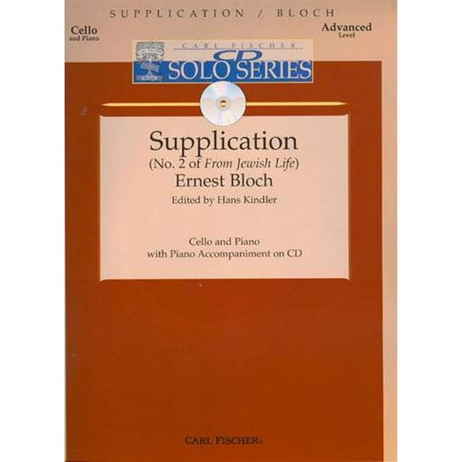 Supplication from 'Jewish Life' No.2 - for Cello and Piano - Ernest Bloch - Fischer B1970