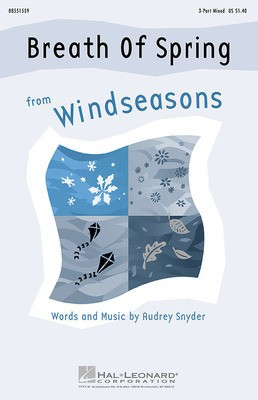 Breath of Spring (from Windseasons) - 3-Part Mixed - Audrey Snyder - 3-Part Mixed Hal Leonard Choral Score Octavo