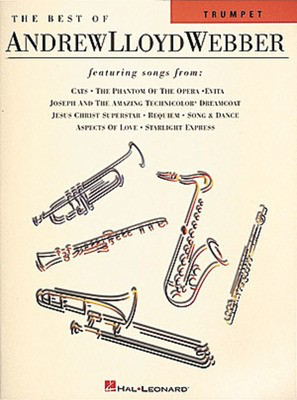 The Best of Andrew Lloyd Webber - Trumpet - Andrew Lloyd Webber - Trumpet Hal Leonard