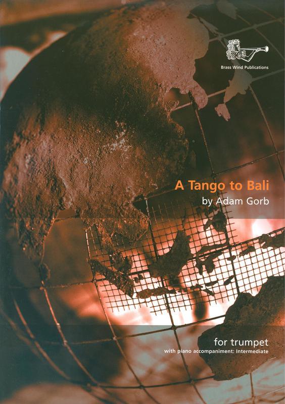 Gorb - A Tango to Bali - Trumpet/Piano Accompaniment Brasswind BW1124