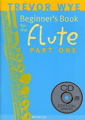 Trevor Wye - Beginners Book For Flute Volume 1 - Flute/CD Novello NOV120848