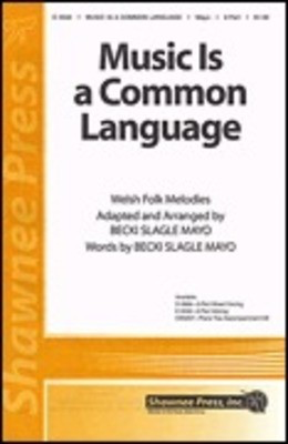 Music Is a Common Language - Becki Slagle Mayo - 2-Part Shawnee Press Choral Score Octavo
