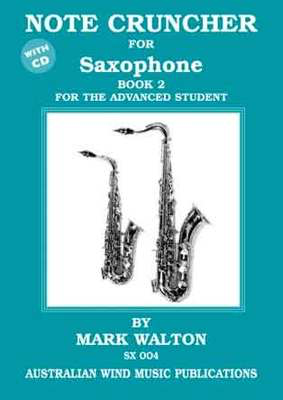 Note Cruncher Book 2 - Saxophone/CD by Walton Australian Wind Music Publications SX004