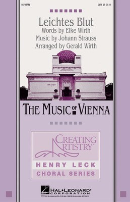 Leichtes Blut - Johann Strauss, Jr. - SSA Gerald Wirth Hal Leonard Choral Score Octavo