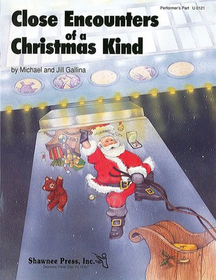 Close Encounters of the Christmas Kind Performer Part - Hal Leonard Performance Pak Package