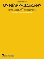My New Philosophy from You're a Good Man, Charlie Brown - Andrew Lippa - Guitar|Piano|Vocal Hal Leonard Piano, Vocal & Guitar