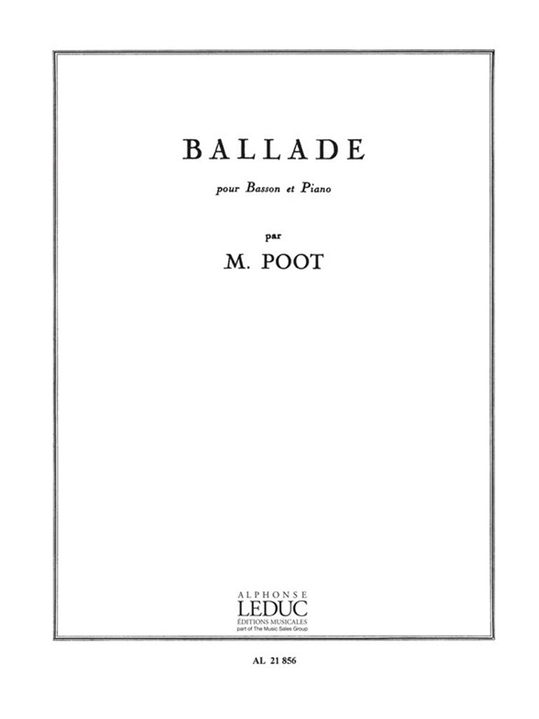 Poot - Ballad - Basson/Piano Accompaniment Leduc AL21856