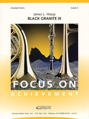 Black Granite III - Grade 3 - Score and Parts - James L. Hosay - Curnow Music Score/Parts