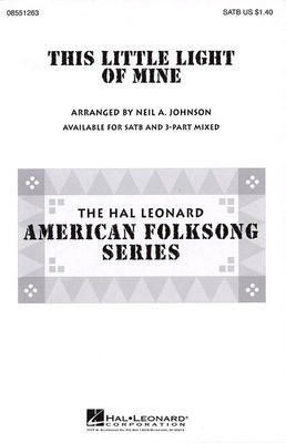 This Little Light of Mine - SATB Neil Johnson Hal Leonard Choral Score Octavo