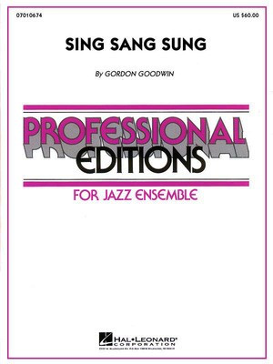 Sing Sang Sung - Gordon Goodwin - Hal Leonard Score/Parts