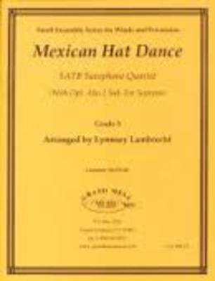 Mexican Hat Dance - for Saxophone Quartet (SATB or AATB) - Lynnsey Lambrecht - Saxophone Grand Mesa Music Saxophone Quartet Score/Parts