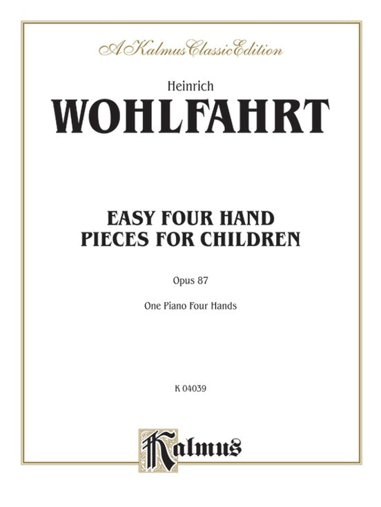 Wohlfahrt - Easy Four Hand Pieces for Children, Op. 87 - 1 Piano, 4 Hands (Digital Download)