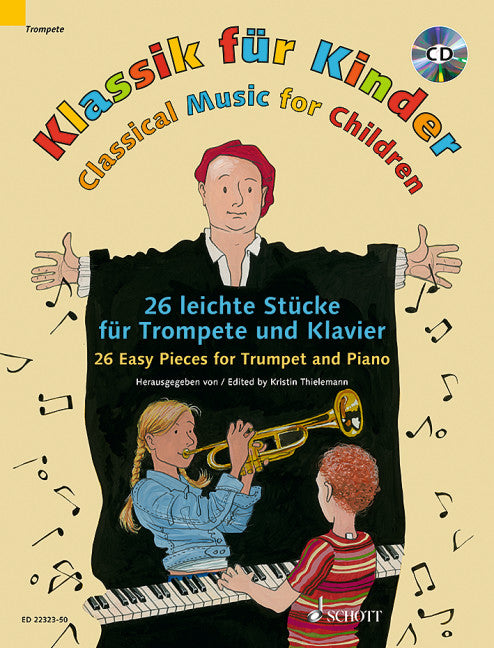 Classical Music for Children - 23 Easy Pieces for Trumpet and Piano - Various - Trumpet Schott Music /CD