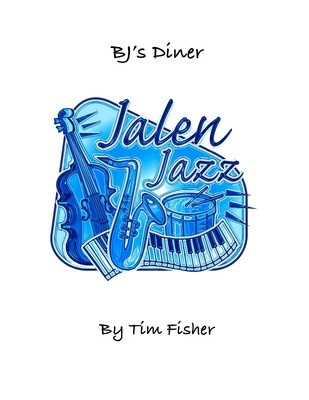 BJ's Diner - Tim Fisher - Jalen Publishing Score/Parts