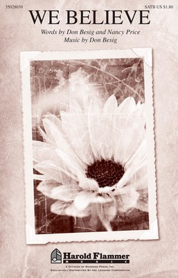 We Believe - Don Besig - SATB Don Besig|Nancy Price Shawnee Press Choral Score Octavo