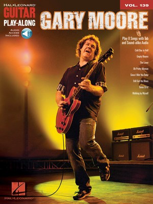 Gary Moore - Guitar Play-Along Volume 139 - Guitar Hal Leonard Guitar TAB with Lyrics & Chords /CD