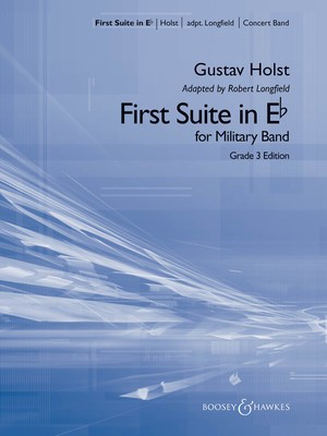 First Suite in E Flat - (Grade 3 Edition) - Gustav Holst/adpt. Robert Longfield - Boosey & Hawkes Score/Parts