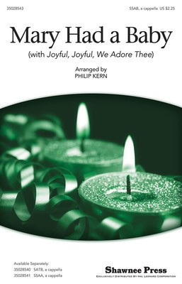 Mary Had a Baby - (with Joyful, Joyful, We Adore Thee) - Lugwig Van Beethoven|Spiritual - SAB Philip Kern Shawnee Press Choral Score Octavo