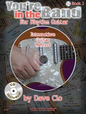 You're in the Band - Interactive Guitar Method - Book 1 for Rhythm Guitar - Guitar Dave Clo Willis Music /CD