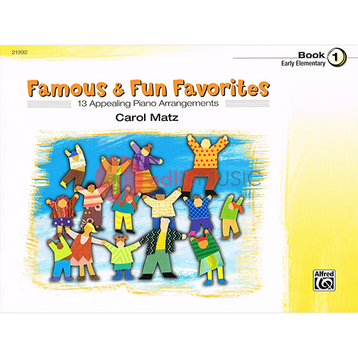 Famous & Fun Favorites, Book 1 - Piano Carol Matz Alfred Music