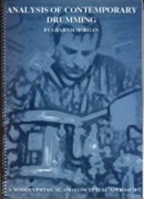Analysis of Contemporary Drumming - A Modern Physical and Conceptual Approach - Drums Graham Morgan Musictek