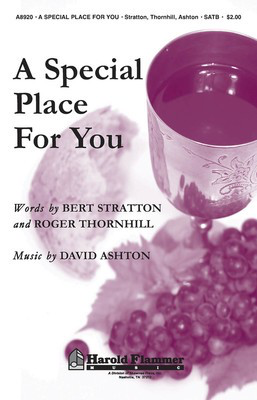 A Special Place for You - David Ashton - SATB Bert Stratton|Roger Thornhill Shawnee Press Choral Score Octavo